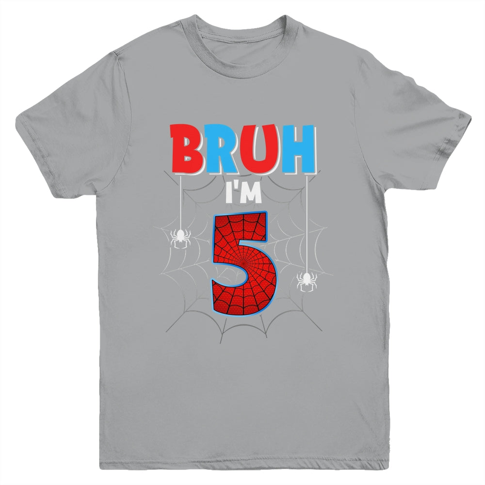 Kids Bruh I'm 5 Year Old It's My 5th Birthday Boy Spider Youth Shirt | siriusteestore