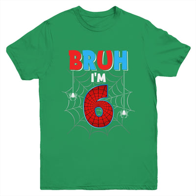 Kids Bruh I'm 6 Year Old It's My 6th Birthday Boy Spider Youth Shirt | siriusteestore