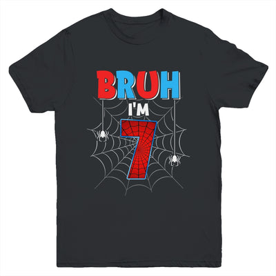 Kids Bruh I'm 7 Year Old It's My 7th Birthday Boy Spider Youth Shirt | siriusteestore