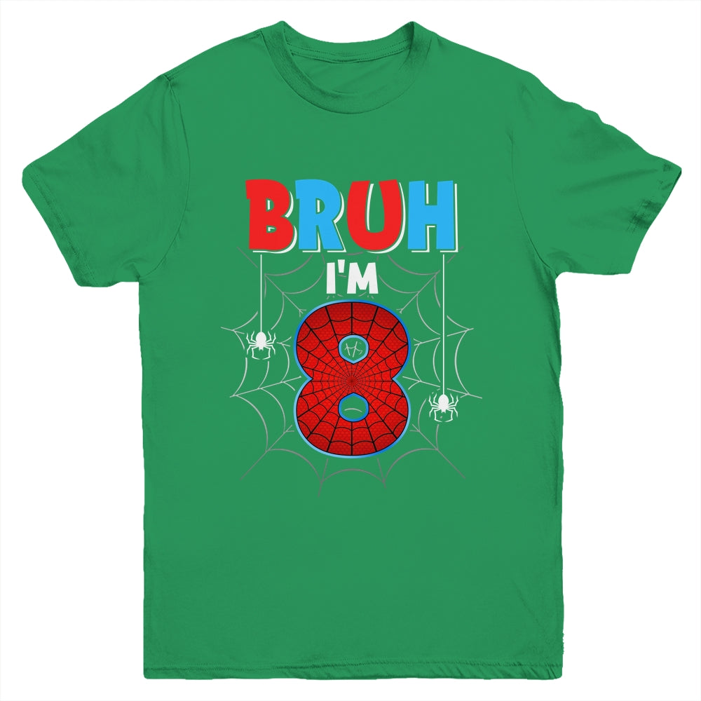 Kids Bruh I'm 8 Year Old It's My 8th Birthday Boy Spider Youth Shirt | siriusteestore