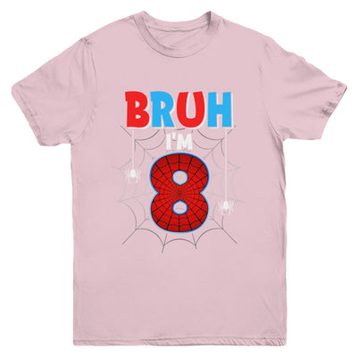 Kids Bruh I'm 8 Year Old It's My 8th Birthday Boy Spider Youth Shirt | siriusteestore