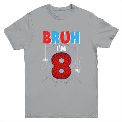 Kids Bruh I'm 8 Year Old It's My 8th Birthday Boy Spider Youth Shirt | siriusteestore