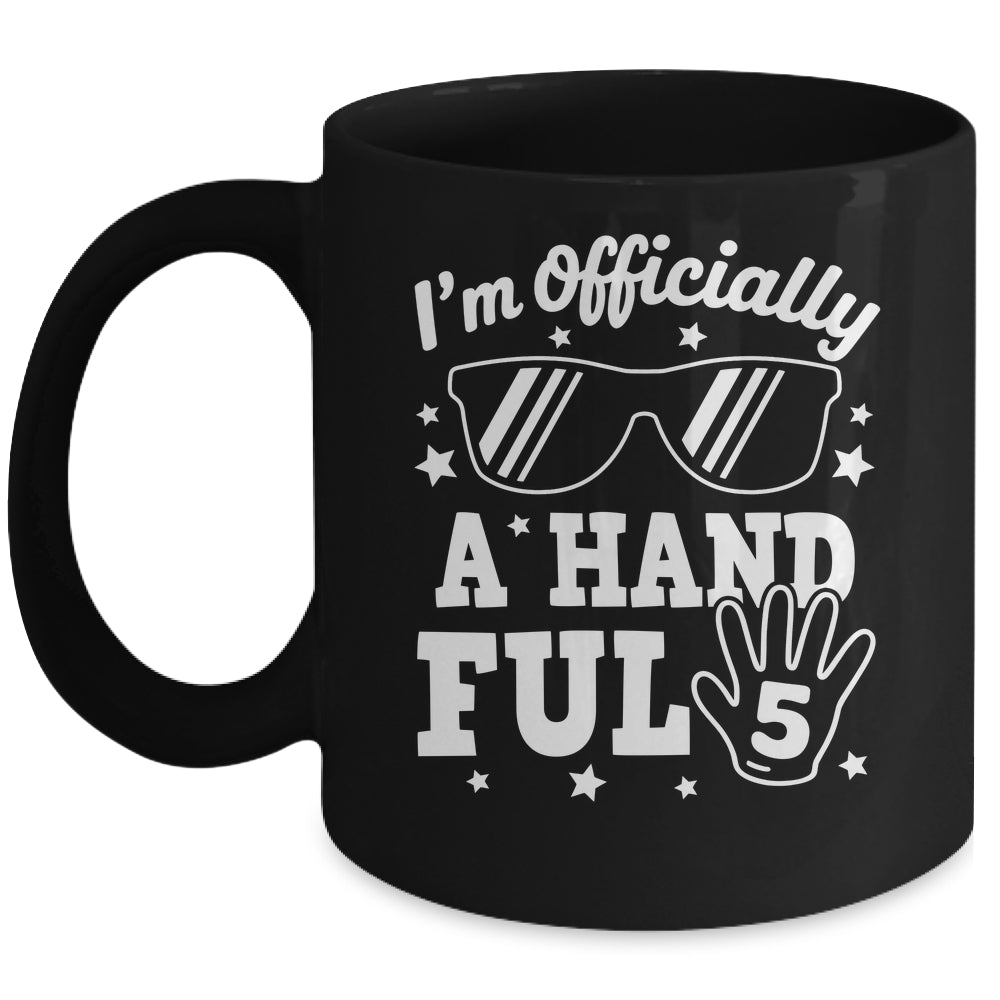 Kids I'm Officially A Handful Five 5th Birthday Boys Kid 5 Mug | siriusteestore