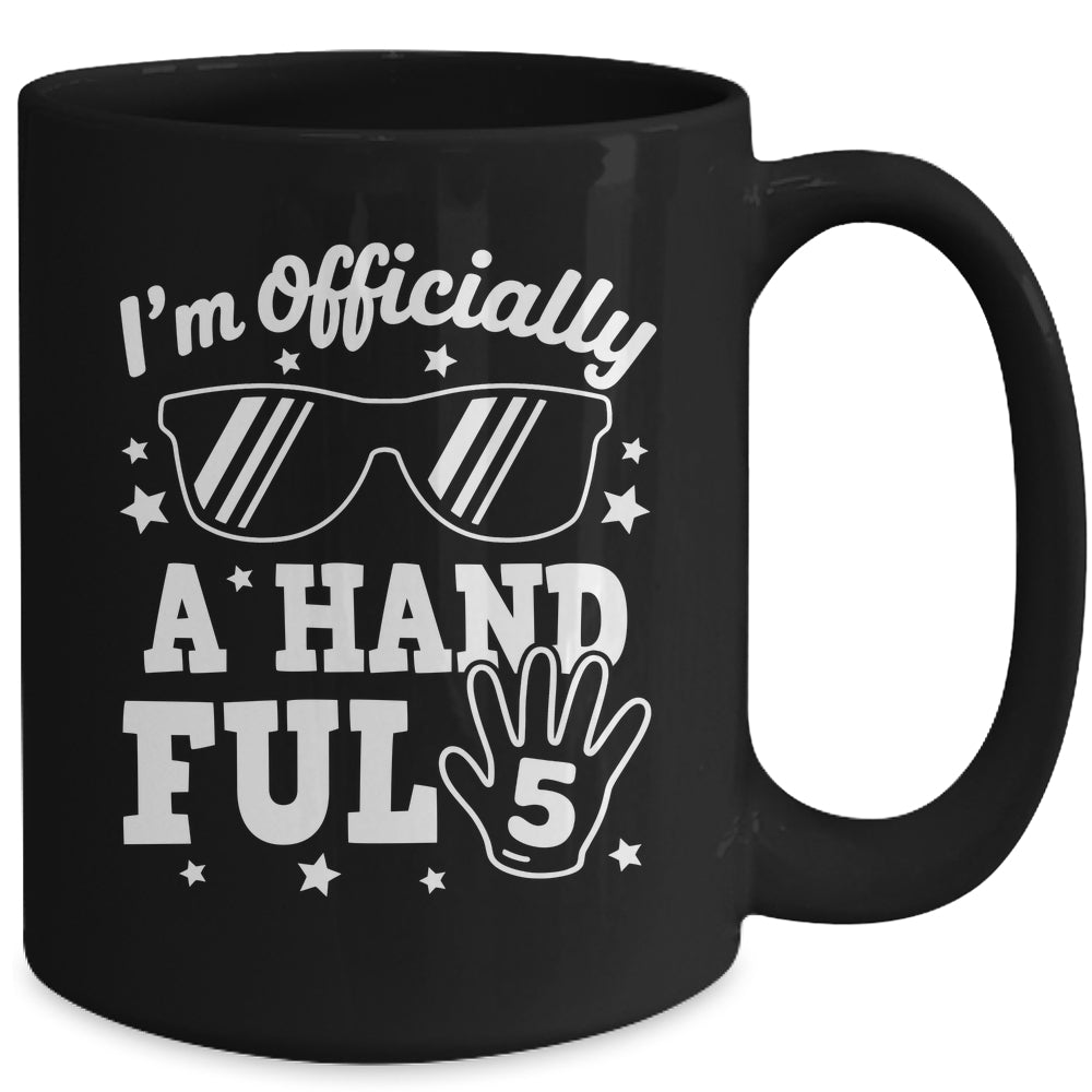 Kids I'm Officially A Handful Five 5th Birthday Boys Kid 5 Mug | siriusteestore