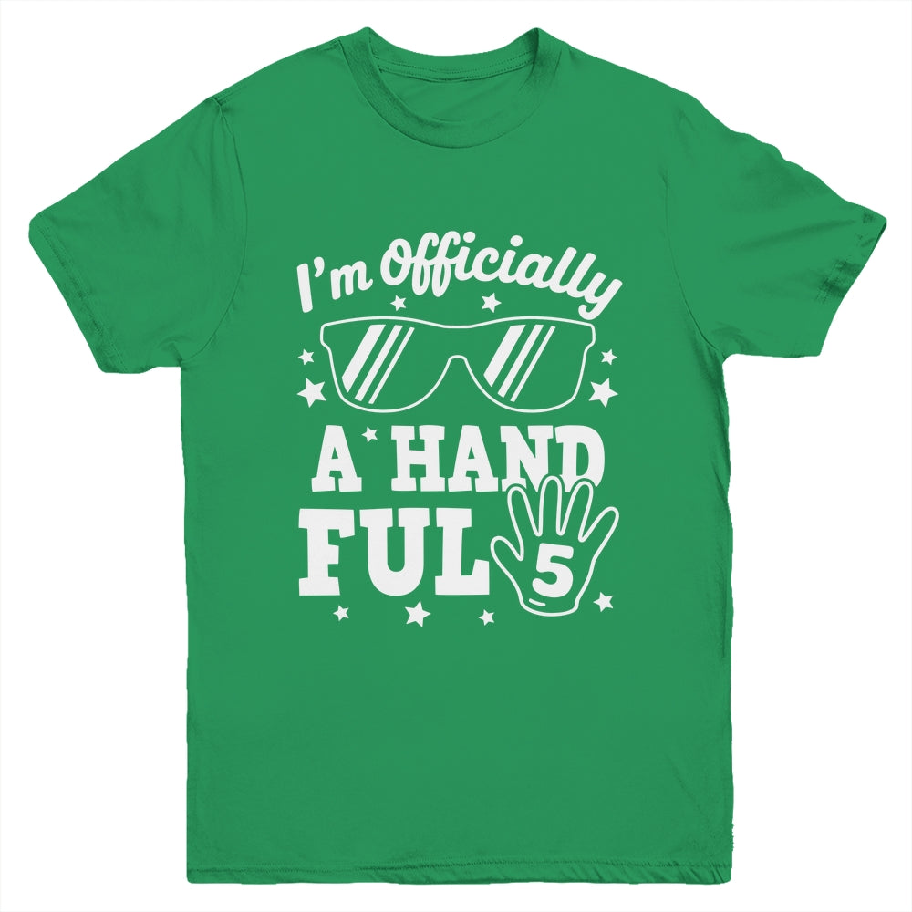 Kids I'm Officially A Handful Five 5th Birthday Boys Kid 5 Youth Shirt | siriusteestore
