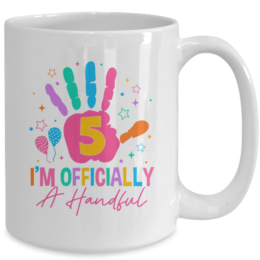 Kids I'm Officially A Handful Five 5th Birthday Girls Boys Mug | siriusteestore