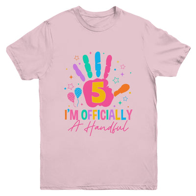 Kids I'm Officially A Handful Five 5th Birthday Girls Boys Youth Shirt | siriusteestore