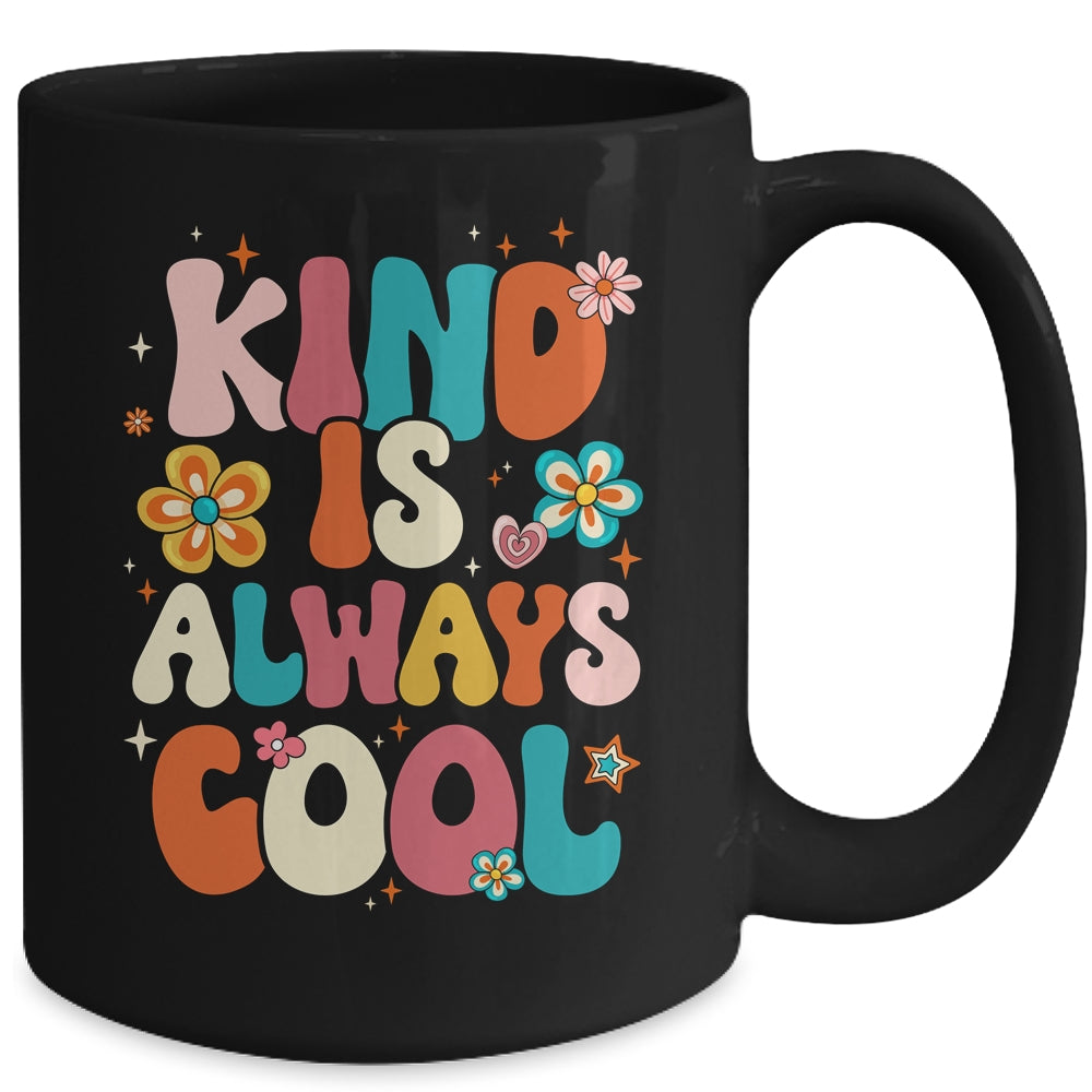 Kind Is Always Cool Groovy Teacher Be Kind Kindness Groovy Mug | siriusteestore