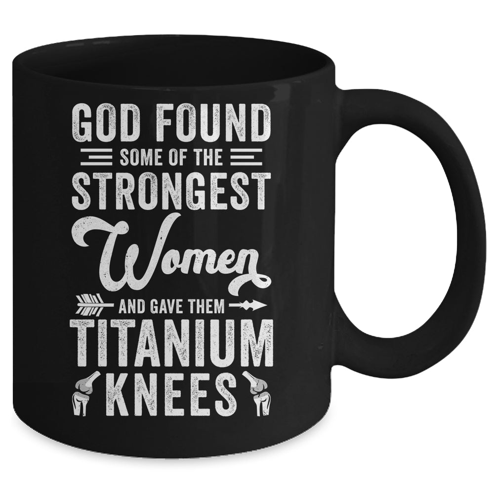 Knee Replacement Funny Strongest Women Surgery Recovery Mug | siriusteestore