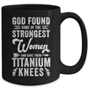 Knee Replacement Funny Strongest Women Surgery Recovery Mug | siriusteestore