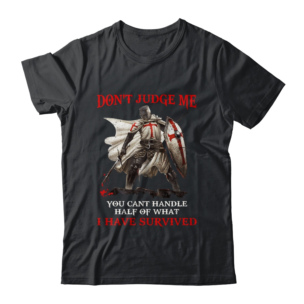 Knight Templar Christian Warrior Of God Don’t Judge Me Shirt & Hoodie | siriusteestore
