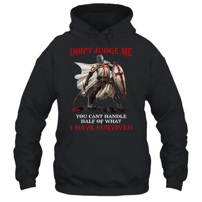 Knight Templar Christian Warrior Of God Don’t Judge Me Shirt & Hoodie | siriusteestore