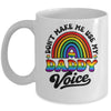 LGBT Gay Pride Month Dont Make Me Use My Daddy Voice Funny Mug | siriusteestore