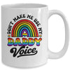 LGBT Gay Pride Month Dont Make Me Use My Daddy Voice Funny Mug | siriusteestore