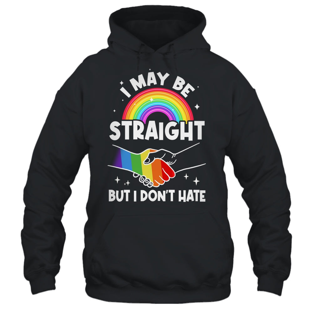 LGBT Gay Pride Month I May Be Straight But I Don't Hate Shirt & Tank Top | siriusteestore