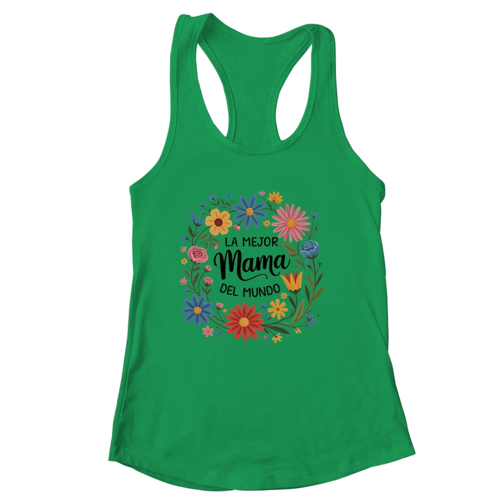 La Mejor Mama Del Mundo Spanish Latina Mother's Day Floral Shirt & Tank Top | siriusteestore