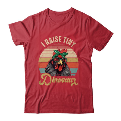 Lady Chicken Lover I Raise Tiny Dinosaurs Farmer Farm Mom Shirt & Tank Top | siriusteestore