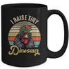 Lady Chicken Lover I Raise Tiny Dinosaurs Farmer Farm Mom Mug | siriusteestore