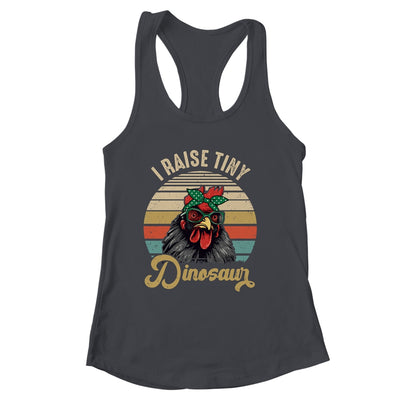 Lady Chicken Lover I Raise Tiny Dinosaurs Farmer Farm Mom Shirt & Tank Top | siriusteestore
