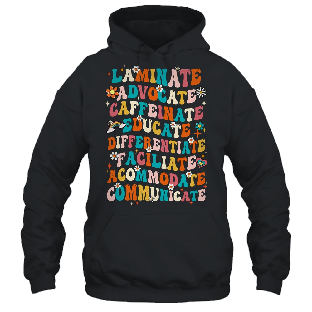 Laminate Advocate Caffeinate Educate SPED Special Education Shirt & Hoodie | siriusteestore