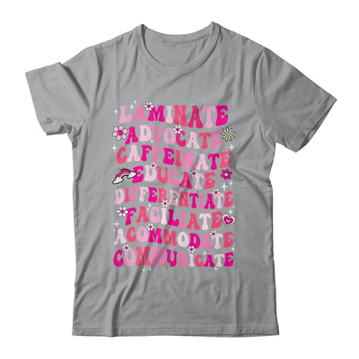 Laminate Advocate Caffeinate SPED Special Education Groovy Shirt & Hoodie | siriusteestore