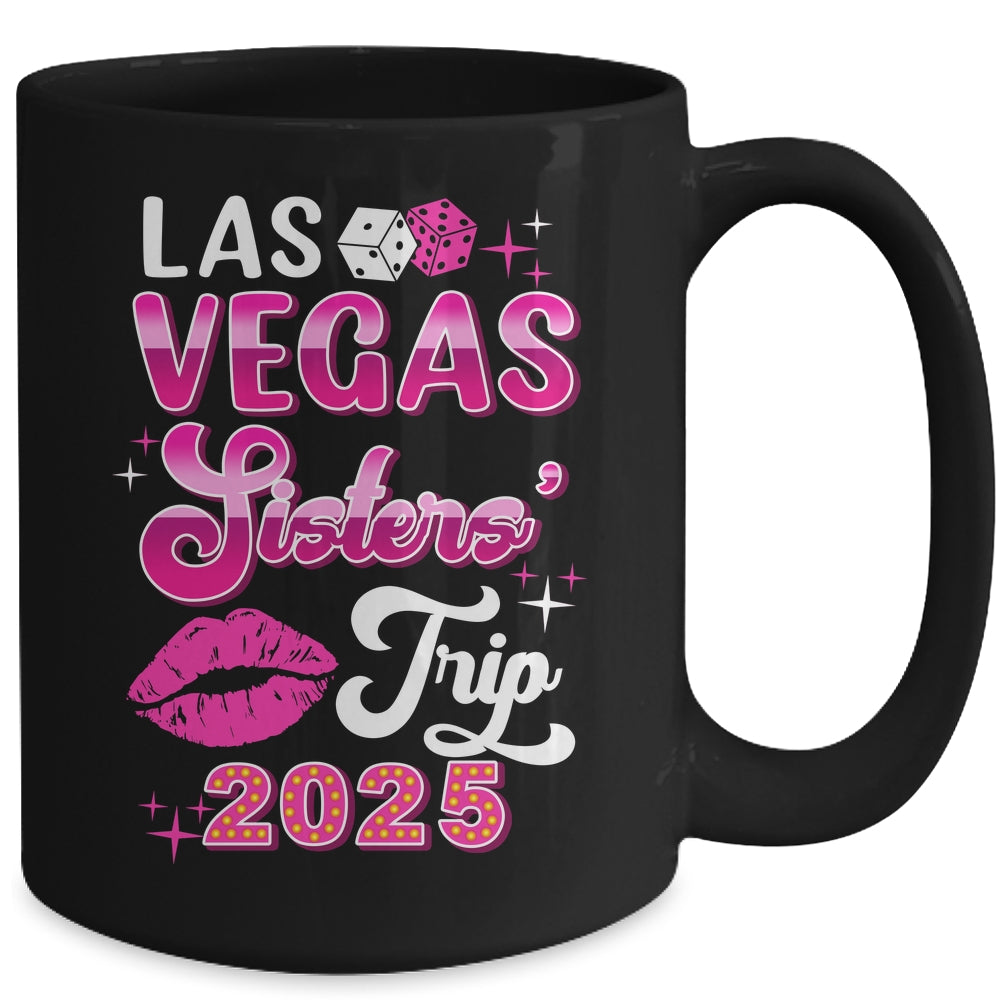 Las Vegas Sisters Trip 2025 Matching Birthday Girl Vacation Mug | siriusteestore