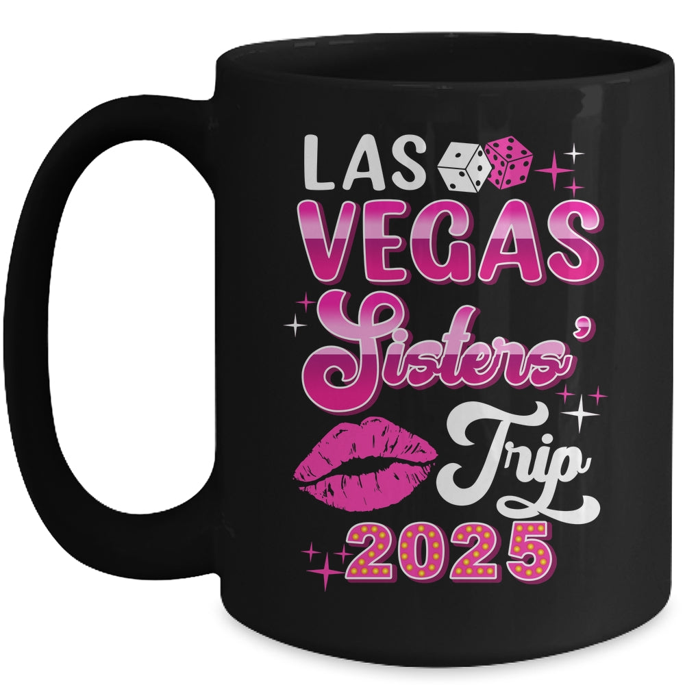 Las Vegas Sisters Trip 2025 Matching Birthday Girl Vacation Mug | siriusteestore