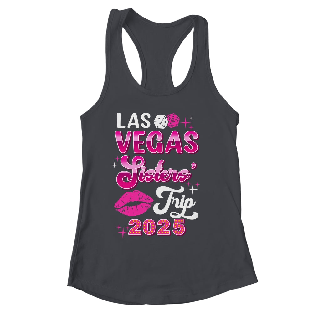 Las Vegas Sisters Trip 2025 Matching Birthday Girl Vacation Shirt & Tank Top | siriusteestore