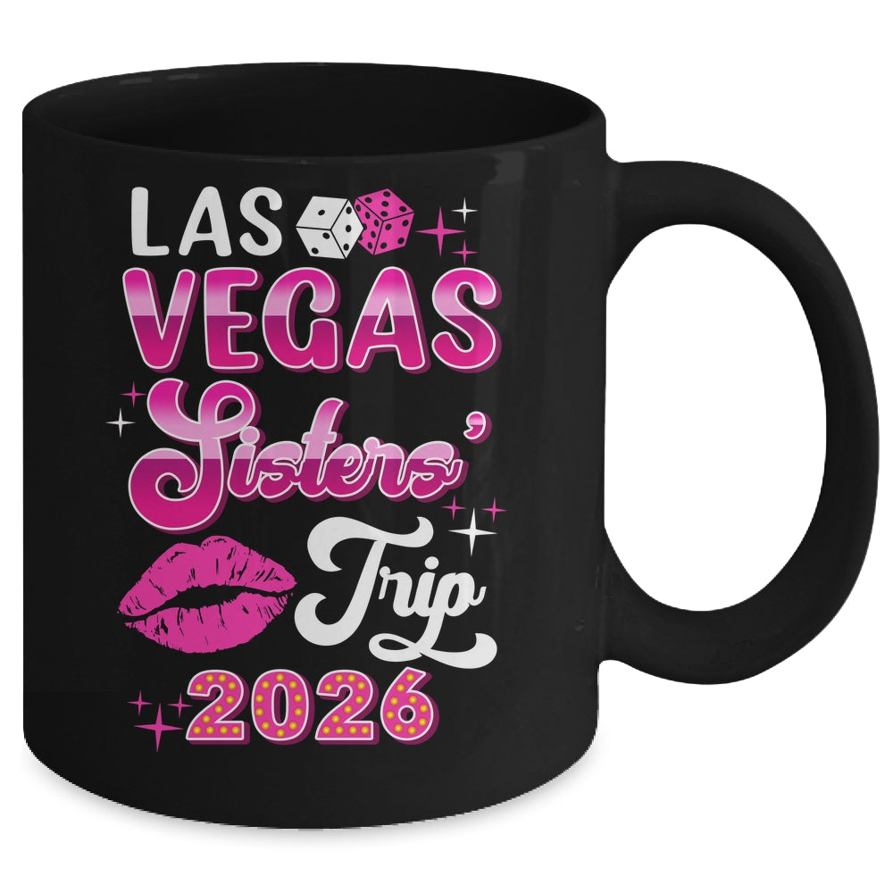 Las Vegas Sisters Trip 2026 Matching Birthday Girl Vacation Mug | siriusteestore