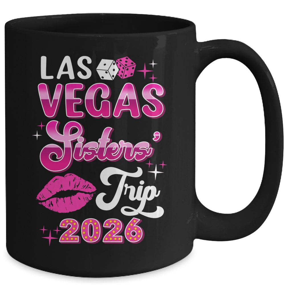 Las Vegas Sisters Trip 2026 Matching Birthday Girl Vacation Mug | siriusteestore