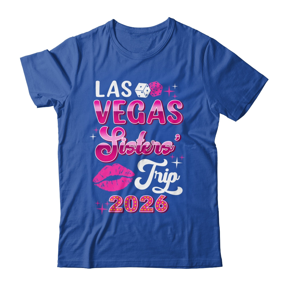 Las Vegas Sisters Trip 2026 Matching Birthday Girl Vacation Shirt & Tank Top | siriusteestore
