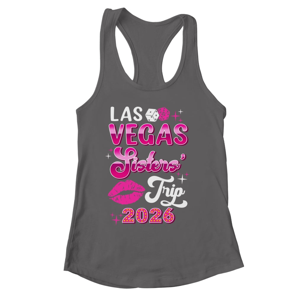 Las Vegas Sisters Trip 2026 Matching Birthday Girl Vacation Shirt & Tank Top | siriusteestore
