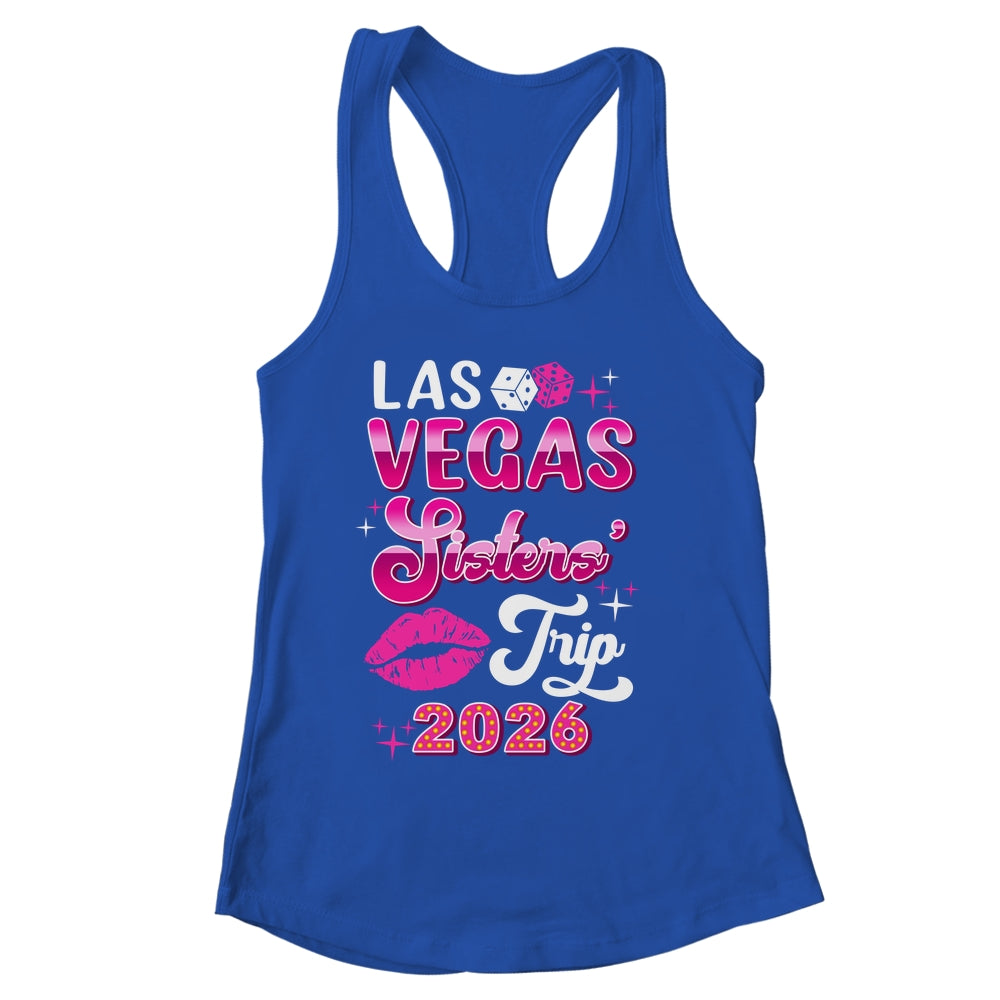 Las Vegas Sisters Trip 2026 Matching Birthday Girl Vacation Shirt & Tank Top | siriusteestore