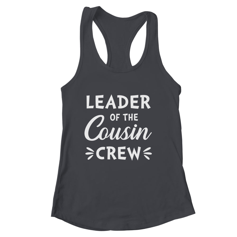 Leader Of The Cousin Crew Funny Happy Family Shirt & Tank Top | siriusteestore