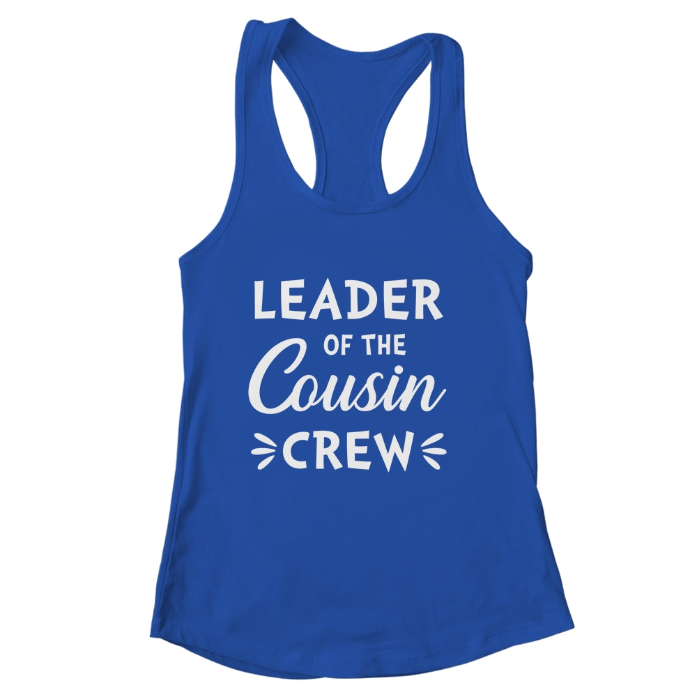 Leader Of The Cousin Crew Funny Happy Family Shirt & Tank Top | siriusteestore