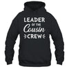 Leader Of The Cousin Crew Funny Happy Family Shirt & Tank Top | siriusteestore