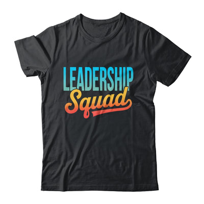 Leadership Squad Team Leader Management Motivation Crew Shirt & Hoodie | siriusteestore