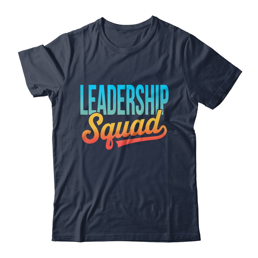 Leadership Squad Team Leader Management Motivation Crew Shirt & Hoodie | siriusteestore