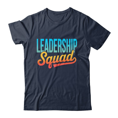 Leadership Squad Team Leader Management Motivation Crew Shirt & Hoodie | siriusteestore