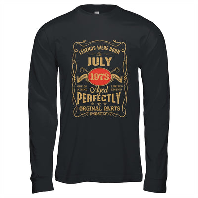 Legends Born In July 1973 50 Years Old 50th Birthday Shirt & Hoodie | siriusteestore