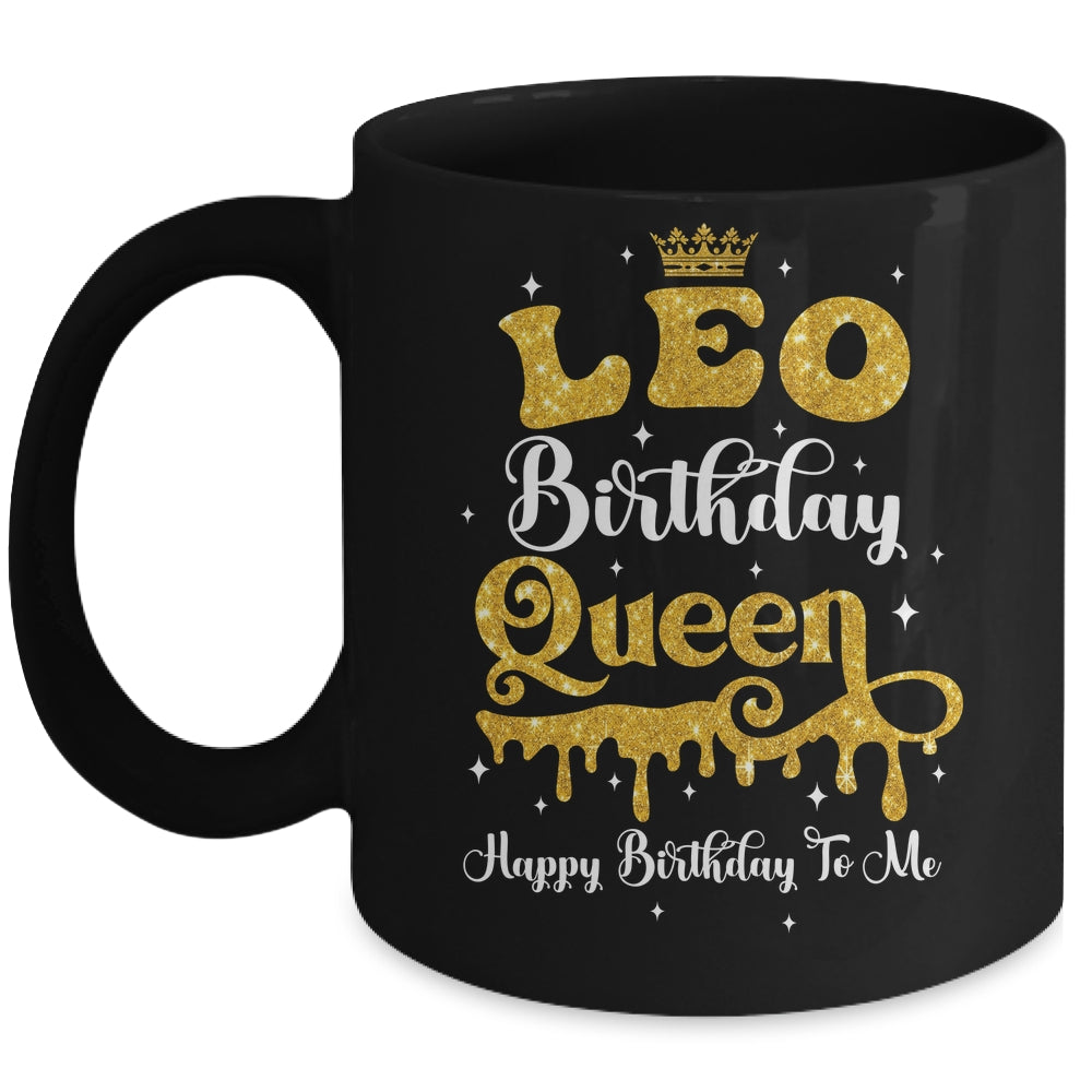 Leo Birthday Queen Happy Birthday To Me Women Mug | siriusteestore