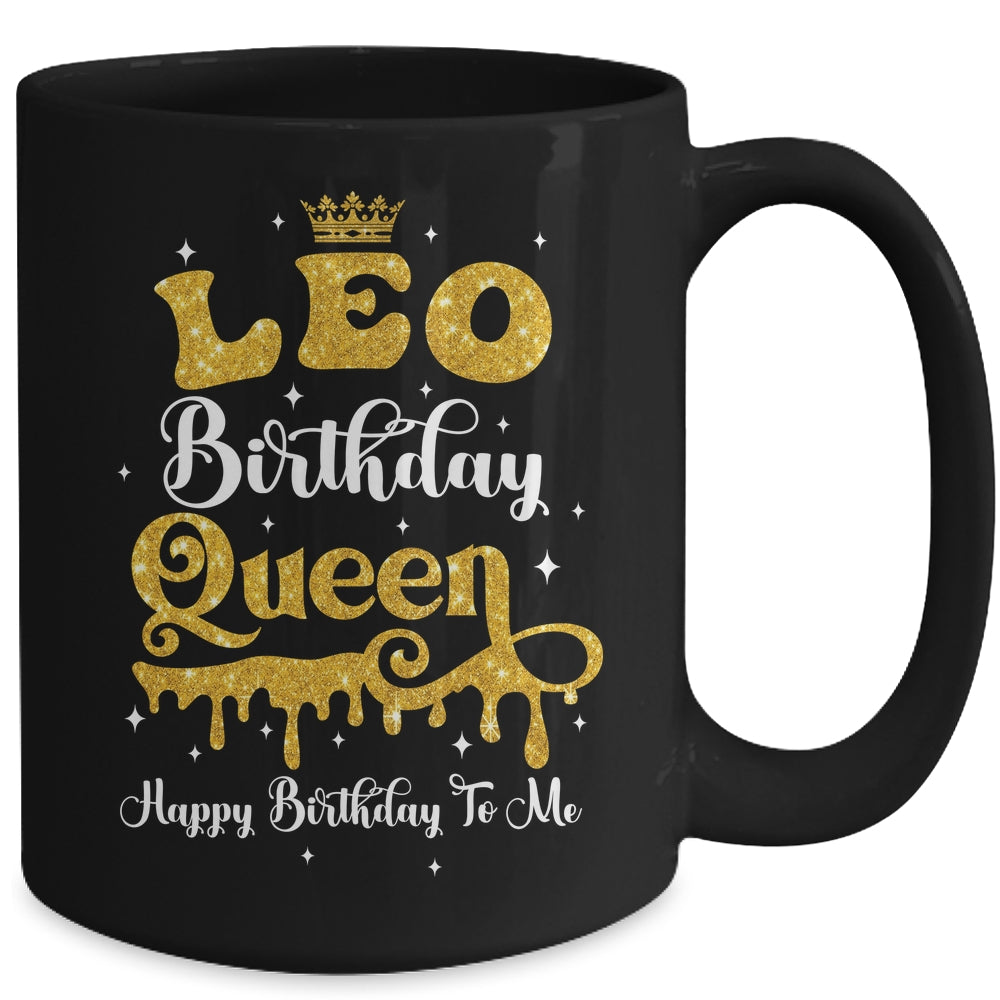 Leo Birthday Queen Happy Birthday To Me Women Mug | siriusteestore