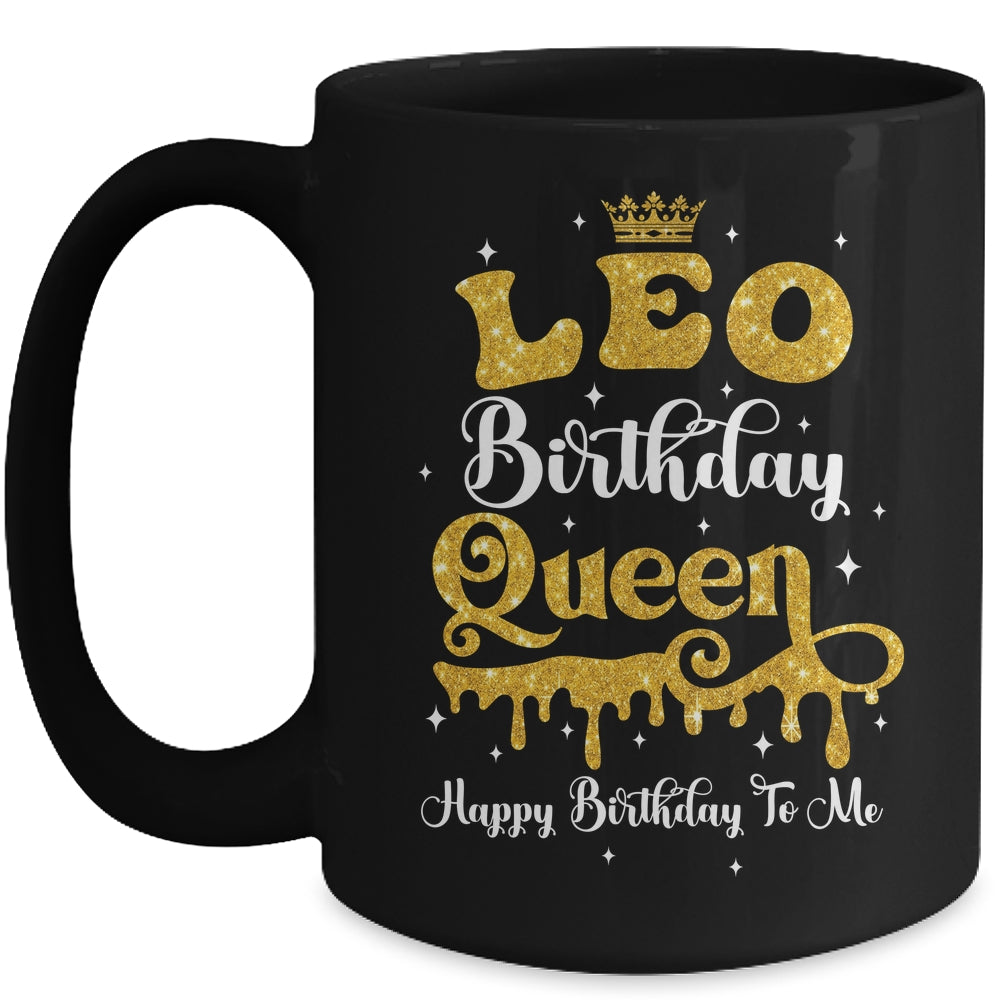 Leo Birthday Queen Happy Birthday To Me Women Mug | siriusteestore