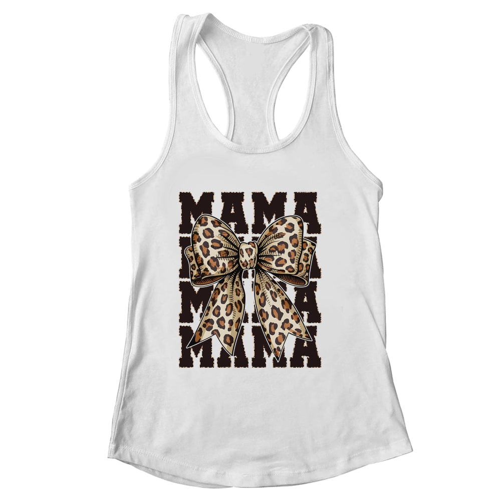 Leopard Print Mama Coquette Bow Mom Life Wild Mothers Day Shirt & Tank Top | siriusteestore