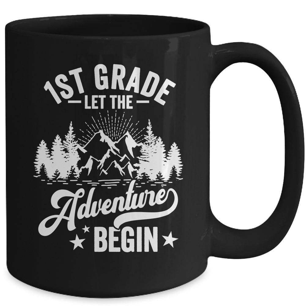 Let The 1st Grade Adventure Begin First Day School Teacher Mug | siriusteestore