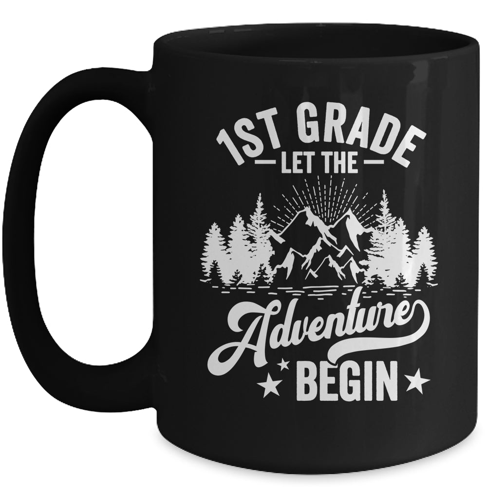 Let The 1st Grade Adventure Begin First Day School Teacher Mug | siriusteestore