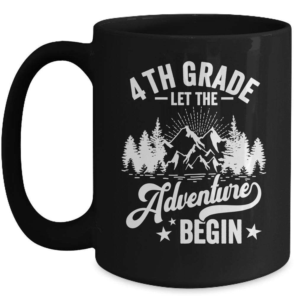 Let The 4th Grade Adventure Begin First Day School Teacher Mug | siriusteestore