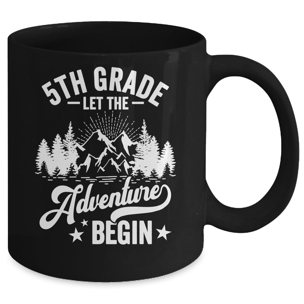 Let The 5th Grade Adventure Begin First Day School Teacher Mug | siriusteestore