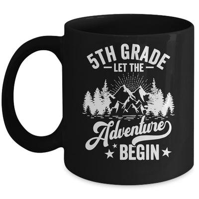 Let The 5th Grade Adventure Begin First Day School Teacher Mug | siriusteestore
