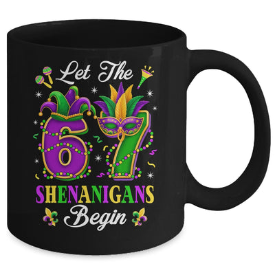 Let The 67 Shenanigans Begin Funny 6 7 Six Seven Mardi Gras Mug | siriusteestore